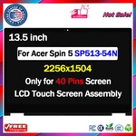 13.5" For Acer Spin SP513-54N-58XD Lcd Touch Screen Digitizer 2256X1504 40PIN. Fixed Price $139.00.